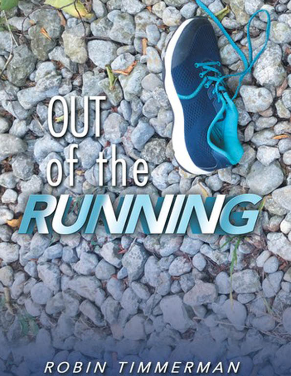 <p>Fresh on the shelves -Robin Timmerman’s fifth title in a mystery series featuring Pete and Ali Jakes, Out of the Running, is now available at book stores and libraries. (Submitted photo)</p>
