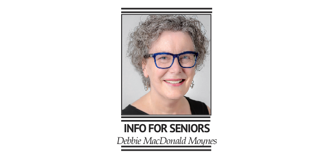 <p>Debbie MacDonald Moynes Info for Seniors</p>
